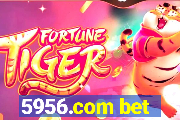 5956.com bet